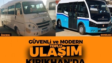 KIRIKHAN’DA TOPLU ULAŞIM MODERN ARAÇLARLA YAPILACAK