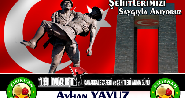 BAŞKAN YAVUZ; “ÇANAKKALE ZAFERİ TÜRK’ÜN ZAFERİDİR’’