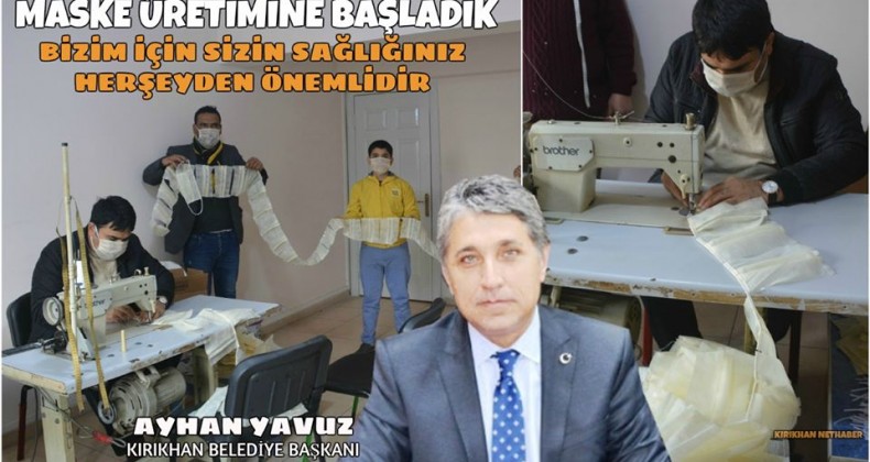 BAŞKAN YAVUZ TEDBİRDE SINIR TANIMADI VE MASKE ÜRETİMİ BAŞLATTI