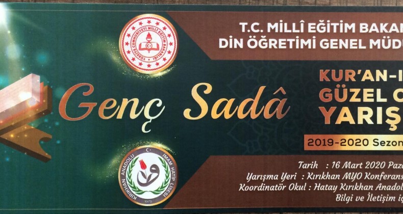 “GENÇ SADA” KURAN´I KERİM´İ GÜZEL OKUMA BÖLGE FİNALİ KIRIKHAN’DA