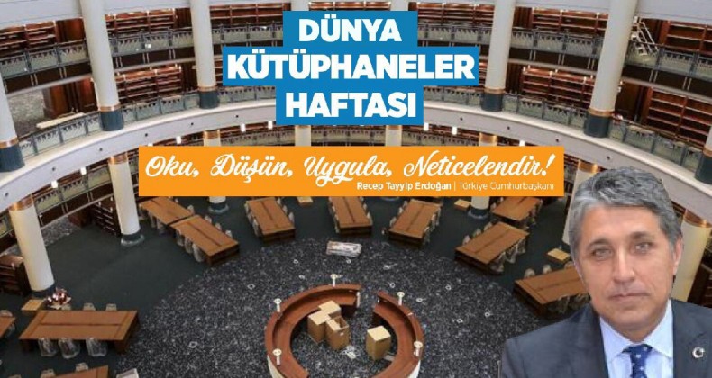 AYHAN YAVUZ “KÜTÜPHANELER HAFTASININ 56.YILINI KUTLUYORUZ”