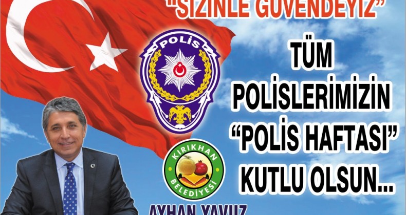 Başkan Yavuz; “Tüm Polislerimizin Polis Haftası ve Polis Günü Kutlu Olsun”