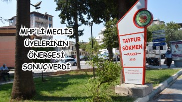 BELEDİYE ÜSTÜNDEKİ PARKA ‘TAYFUR SÖKMEN’ İSMİ VERİLDİ
