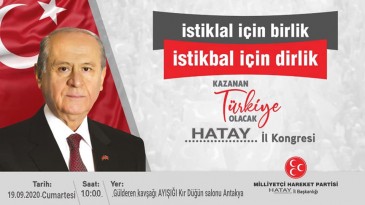 MHP İL KONGRESİ 19 EYLÜL’DE  YAPILACAK
