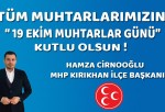 CİRNOOĞLU “MUHTARLAR DEMOKRASİMİZİN TEMEL TAŞIDIR”