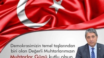 BAŞKAN YAVUZ; “VATANDAŞLARIMIZIN DEVLETE AÇILAN İLK KAPISI MUHTARLARIMIZDIR”