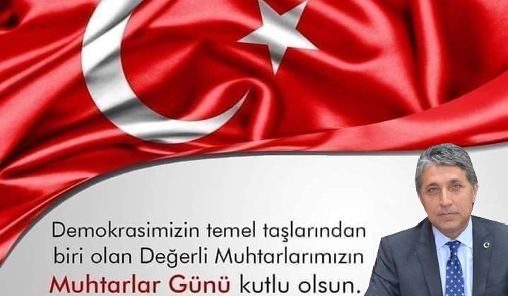 BAŞKAN YAVUZ; “VATANDAŞLARIMIZIN DEVLETE AÇILAN İLK KAPISI MUHTARLARIMIZDIR”