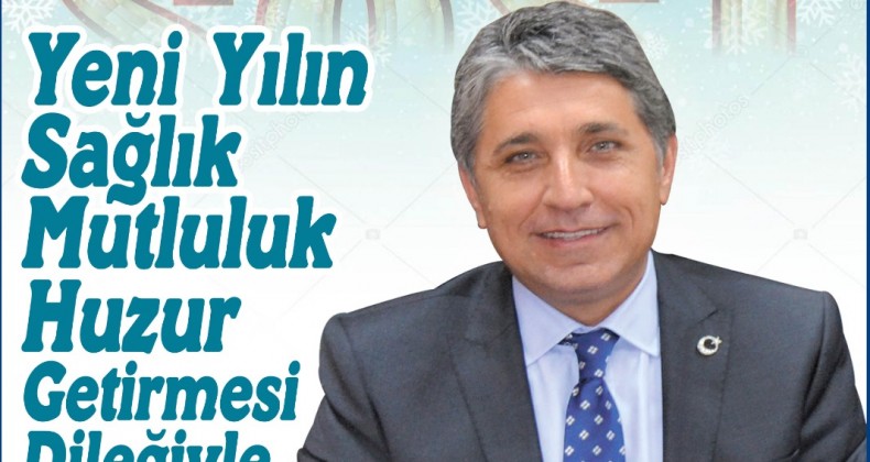 BAŞKAN YAVUZ; “2021 YILI MİLLETİMİZE VE TÜM İNSANLIK ALEMİNE HAYIRLAR GETİRSİN”