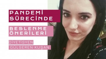 PANDEMİ SÜRECİNDE  BESLENME ÖNERİLERİ