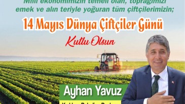 BAŞKAN YAVUZ; “ÇİFTÇİLERİMİZİN EMEKLERİNE MİNNETTARIZ”