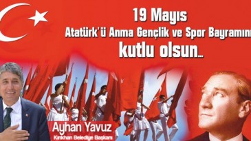 BAŞKAN YAVUZ “ATATÜRK‘Ü ANMA, GENÇLİK VE SPOR BAYRAMIMIZ  KUTLU OLSUN”