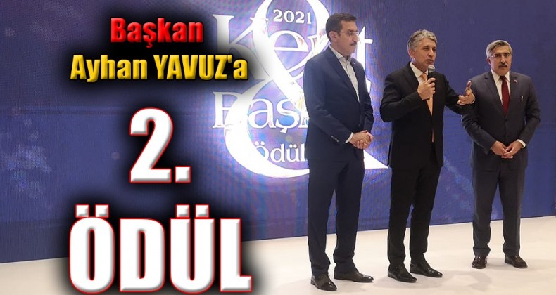 AYHAN YAVUZ 2.KEZ TÜRKİYE’DEKİ EN BAŞARILI BELEDİYE BAŞKALARINDAN OLDU