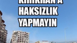 KIRIKHAN’A HAKSIZLIK YAPMAYIN