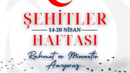 BAŞKAN ÇELİK; “PEYGAMBERLİKTEN SONRA GELEN EN YÜCE MAKAM ŞEHİTLİKTİR”