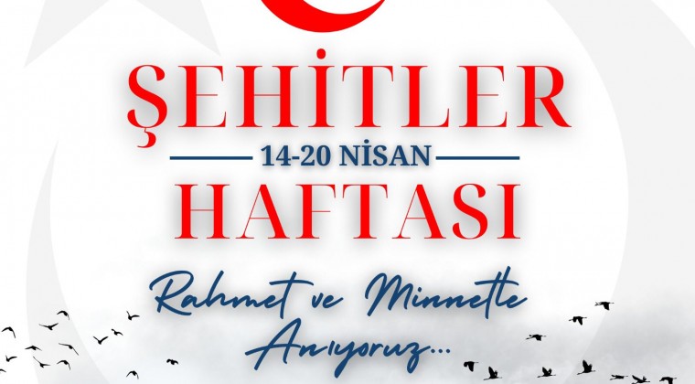 BAŞKAN ÇELİK; “PEYGAMBERLİKTEN SONRA GELEN EN YÜCE MAKAM ŞEHİTLİKTİR”