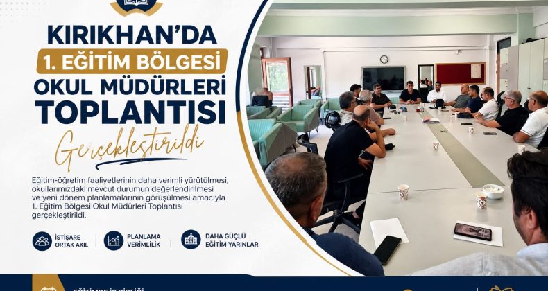 Kırıkhan’da 1. Eğitim Bölgesi Okul Müdürleri Toplantısı Gerçekleştirildi