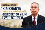 BAŞKAN ÇELİK: “KIRIKHAN’IN SADECE BUGÜNÜNÜ DEĞİL, GELECEK 100 YILINI PLANLIYORUZ