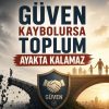 Güven Kaybolursa Toplum Ayakta Kalamaz
