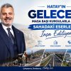 Hatay’ın Geleceği Masa Başı Kurgularla Değil, Sahadaki Eserlerle İnşa Ediliyor