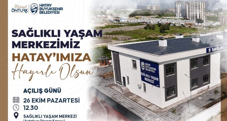 HBB SAĞLIKLI YAŞAM MERKEZİ 26 EKİM’DE AÇILIYOR