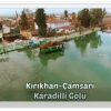 Bizim Çamsarı köyünün bir Karadilli Gölü vardır ki sormayın…