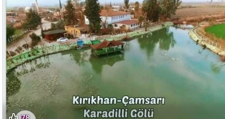 Bizim Çamsarı köyünün bir Karadilli Gölü vardır ki sormayın…