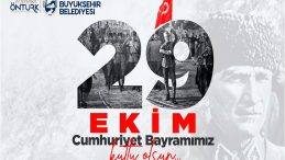 BAŞKAN ÖNTÜRK’TEN 29 EKİM CUMHURİYET BAYRAMI MESAJI