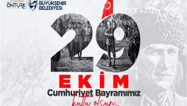 BAŞKAN ÖNTÜRK’TEN 29 EKİM CUMHURİYET BAYRAMI MESAJI