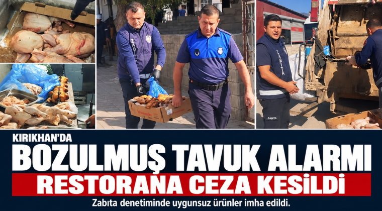 KIRIKHAN’DA BOZULMUŞ TAVUK ALARMI: RESTORANA CEZA KESİLDİ